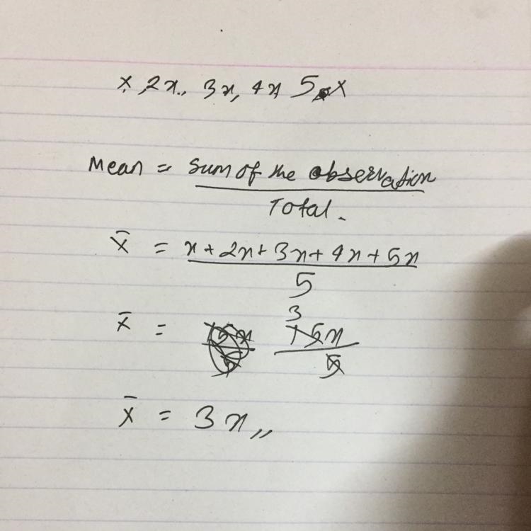 Find the mean of x,2x,3x,4x,5​-example-1