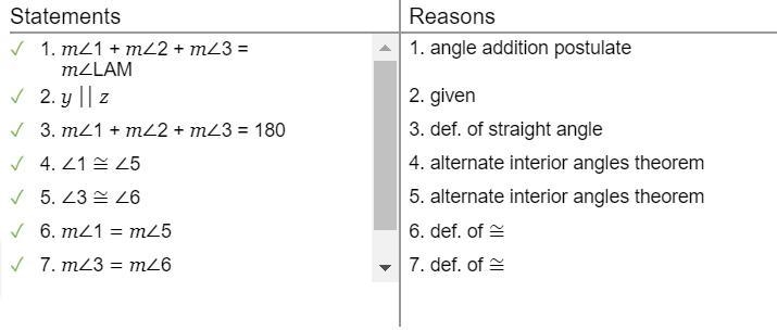 Given: y ll z Prove: m25+ m2 2 + m26 = 180° L A M 1 2 3 y 4 5 6 7 Z С B Assemble the-example-1