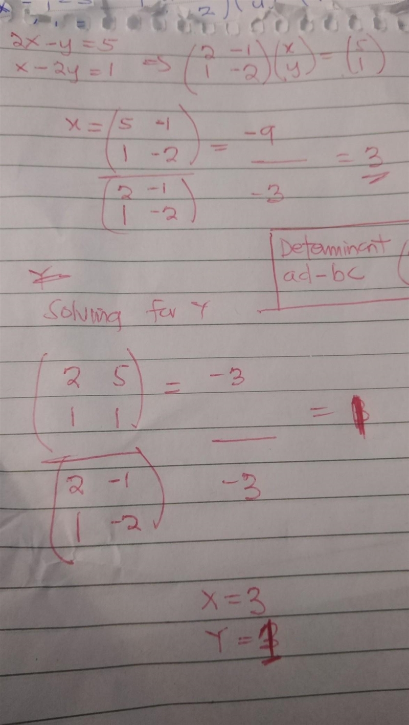 The value of x and y of given equation by using cramer's rule; 2x-y=5, x-2y=1​-example-1