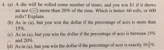 A. A fair 6-face die will be rolled some number of times, and you win if it shows-example-1