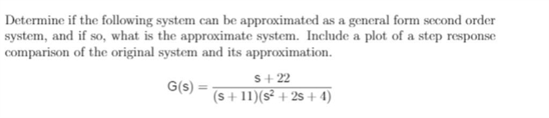 Determine if the following system can be approximated as a general form second order-example-1