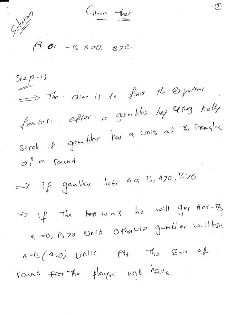 Consider a gambler who at each gamble is equally likely to either win or lose 1 unit-example-1