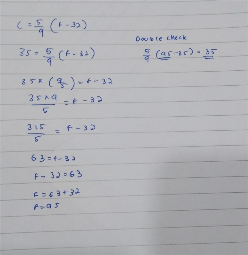 In the formula C=5/9(F-32),If C=35, then F=?​-example-1