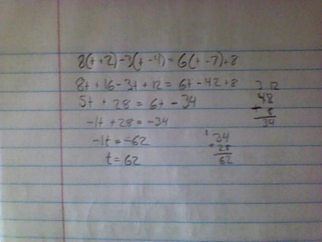 PLEASE HELP DUE IN LIKE 5 MINUTES (15 PTS) 8(t+2)-3(t-4)=6(t-7)+8 Please show all-example-1