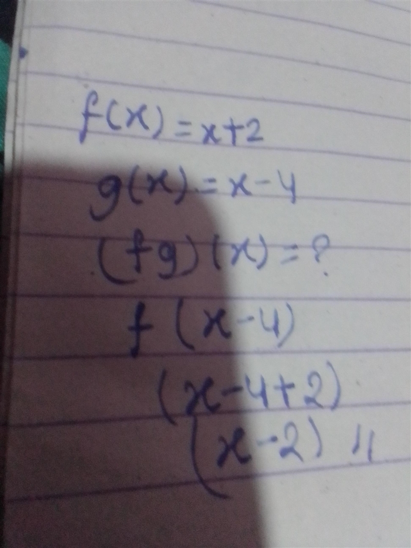 F(x) = x + 2 g(x) = x - 4 (fg)(x) =-example-1