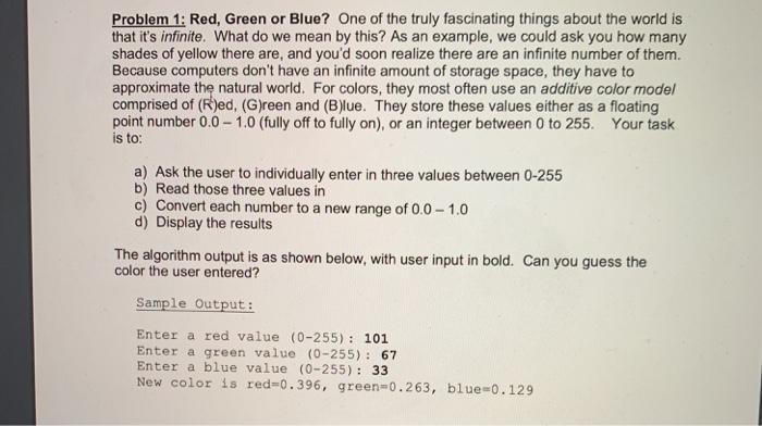 Problem 1: Red, Green or Blue? One of the truly fascinating things about the world-example-1