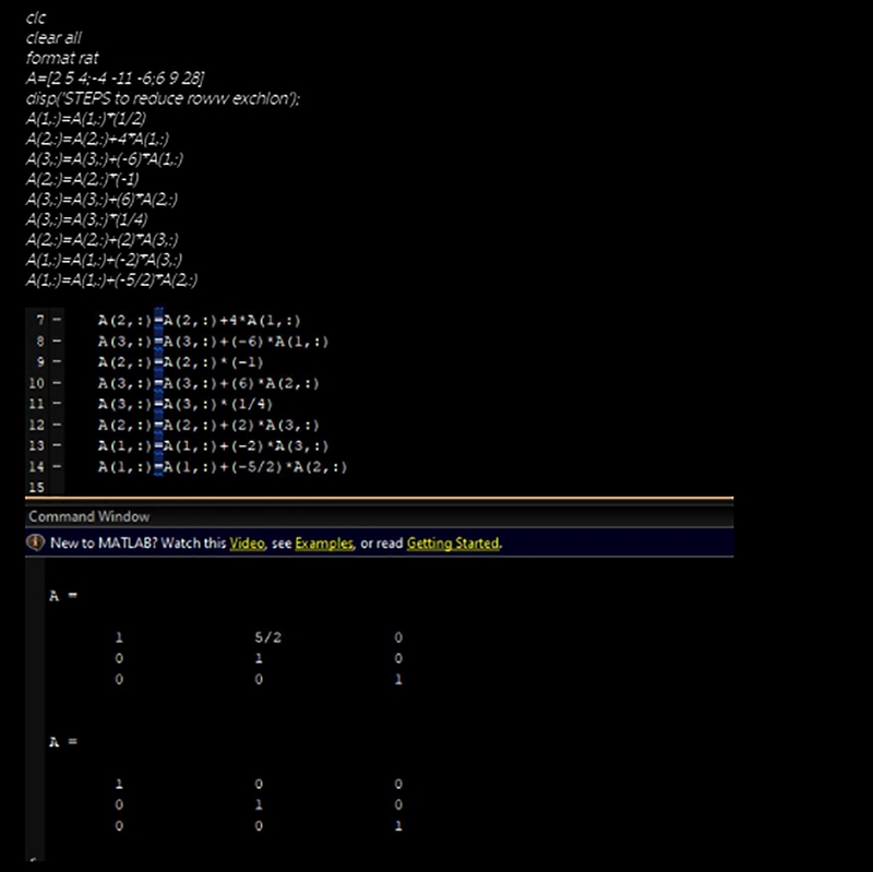 Perform row operations: The three elementary row operations can be performed in MATLAB-example-1