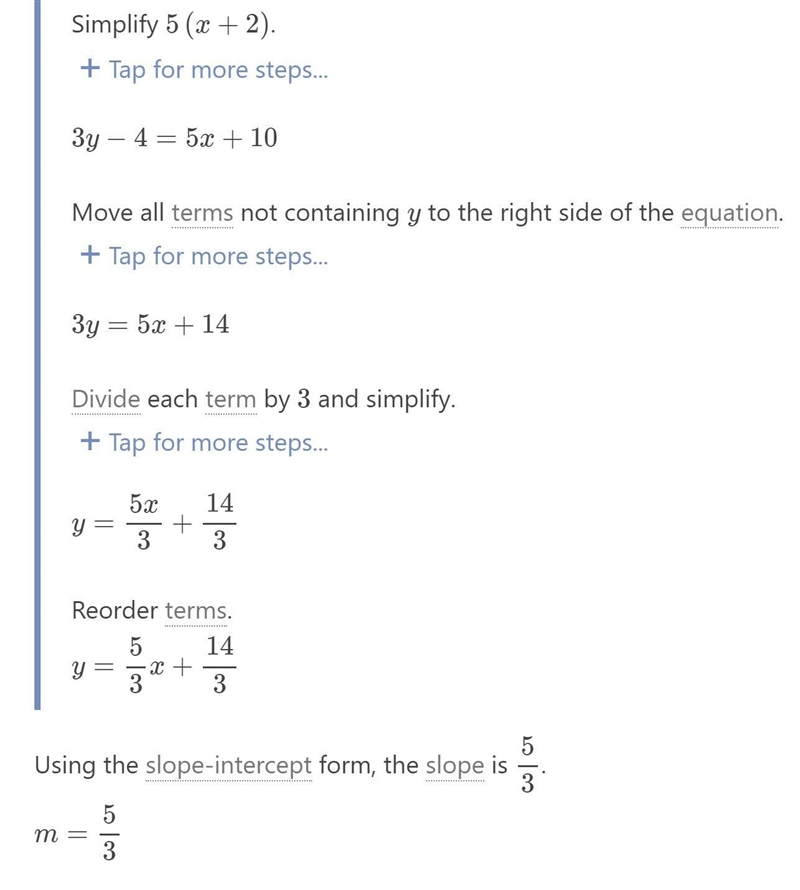 Help please What is the slope of the line: 3y - 4 = 5 (x + 2)-example-1