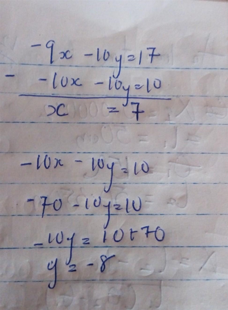 Solve the system of linear equations using elimination. −9x − 10y = 17 −10x − 10y-example-1