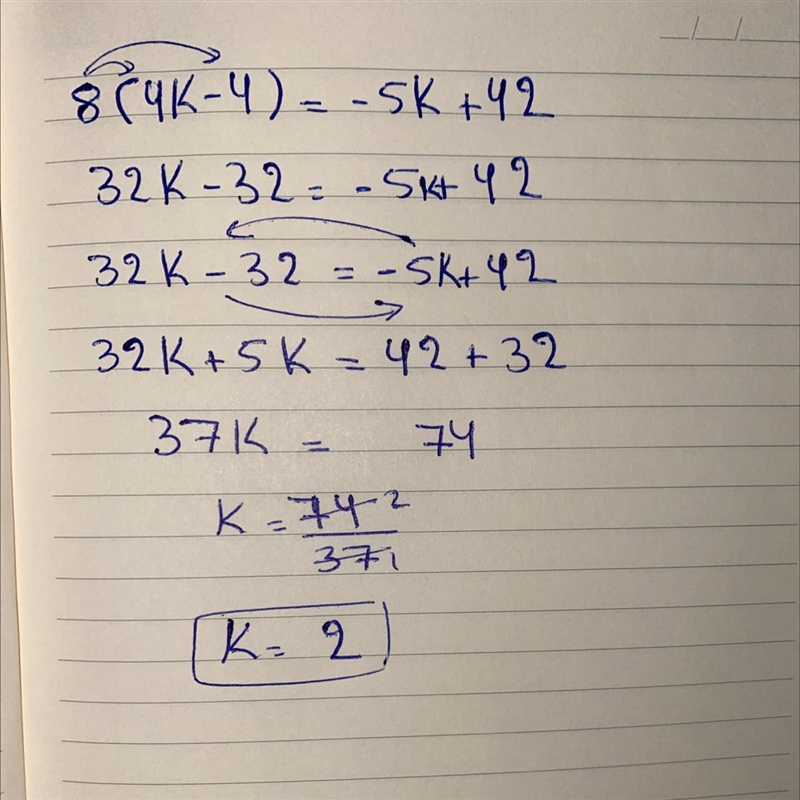 8(4K-4)=-5k+42 find k-example-1