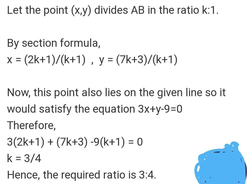 32. Determine the ratio in which the line 3x + y - 9 = O divides the segment join-example-1