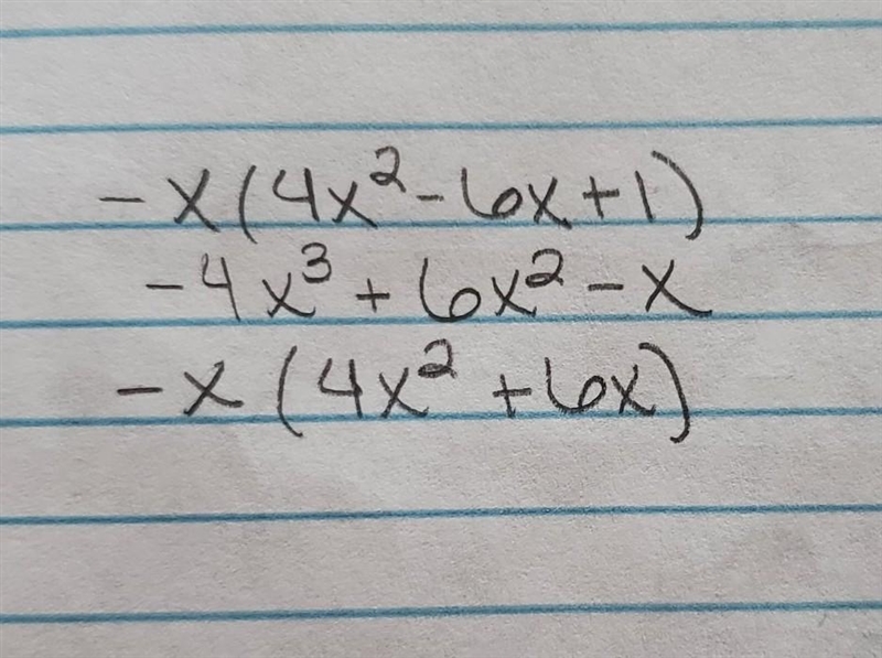 What is the simplest form of this expression? -x(4x^2 − 6x + 1)-example-1