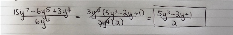 Simplify the expression. 15y^7-6-y^5 + 3y^4 / 6y^4-example-1