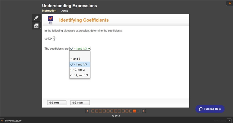 In each expression below, identify the coefficient, constant, and variable. a. 7 + 9 b-example-1