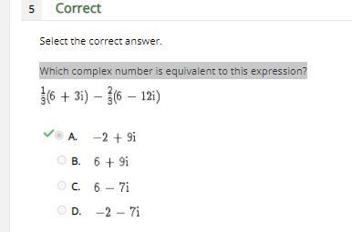 Select the correct answer. Which complex number is equivalent to this expression? 1/3(6 + 3i-example-1