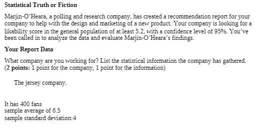 . The client was hoping for a likability score of at least 5.2. Use your sample mean-example-1