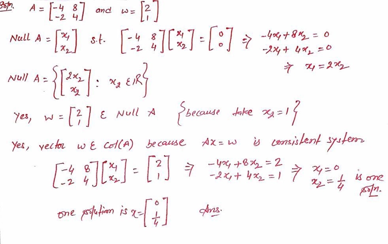 Determine if w is in​ Col(A). Select the correct choice below​ and, if​ necessary-example-1