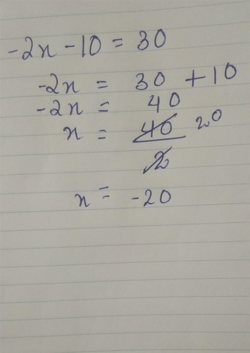 What's -2x - 10 = 30-example-1