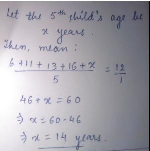 the average age of five children in a family is 12 years if 4 of them are respectively-example-1