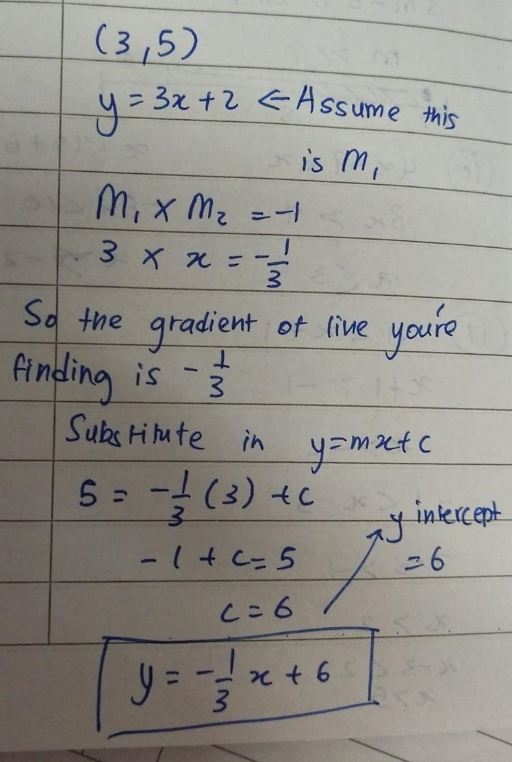 Find the equation of the straight line passing through the point (3,5) which is perpendicular-example-1