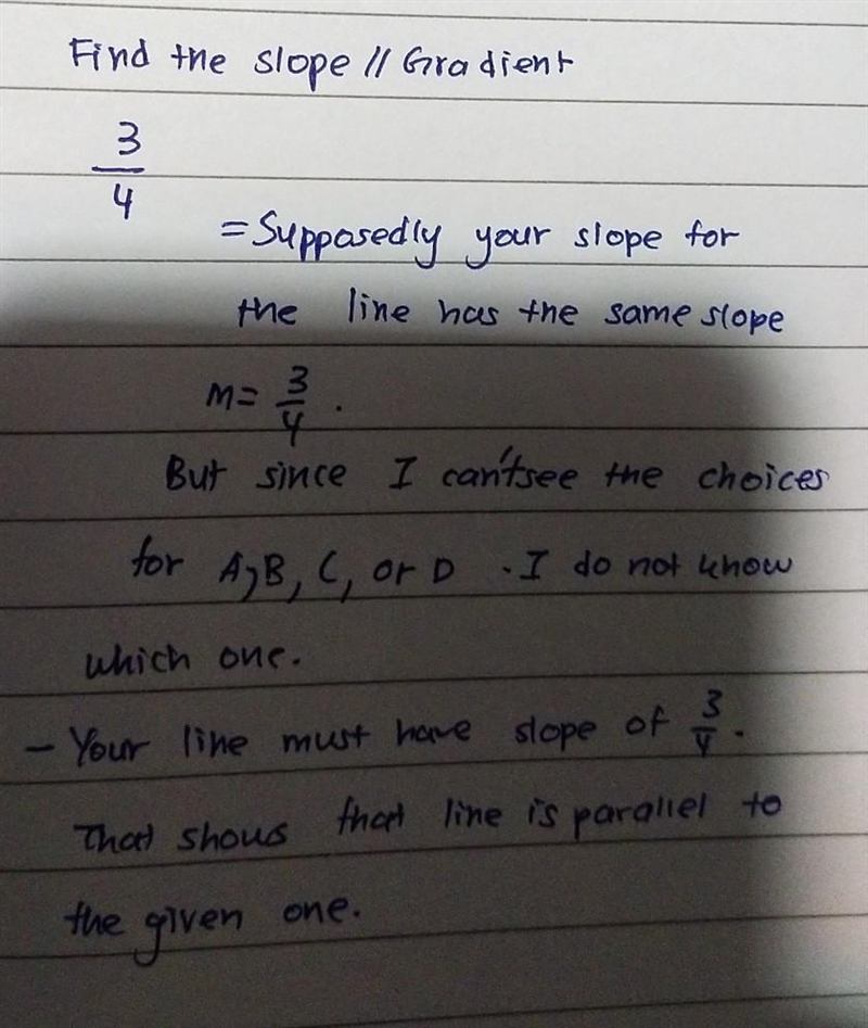 Which line is parallel to the line that passes through the points (1, 7) and (-3, 4)? A-example-1