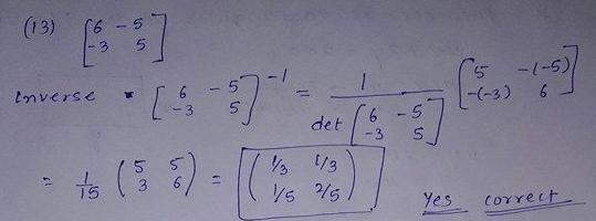 Decide whether or not the matrices are inverses of each other. [6 - 5] [ -3 5 ] and-example-2