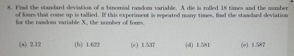 find the standard deviation of binomial random variable. A die is rolled 18 times-example-1