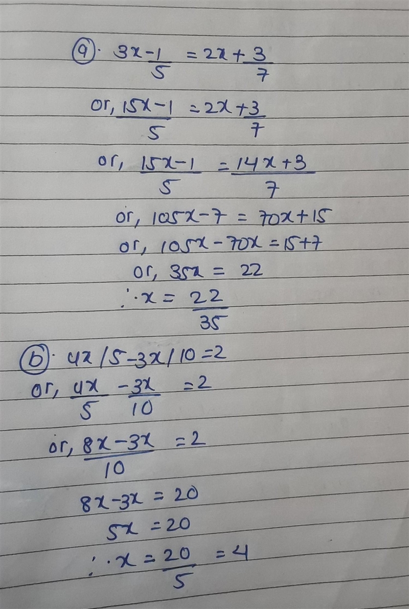 A)3x-1/5=2x+3/7 b)4x/5-3x/10=2​-example-1