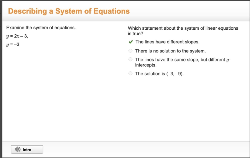 Examine the system of equations. y = 2x-3 y=-3 Whích statement about the system of-example-1