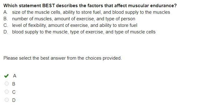 Which statement BEST describes the factors that affect muscular endurance? A. size-example-1