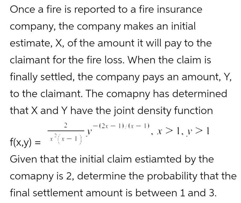 Once a fire is reported to a fire insurance company, the company makes an initial-example-1