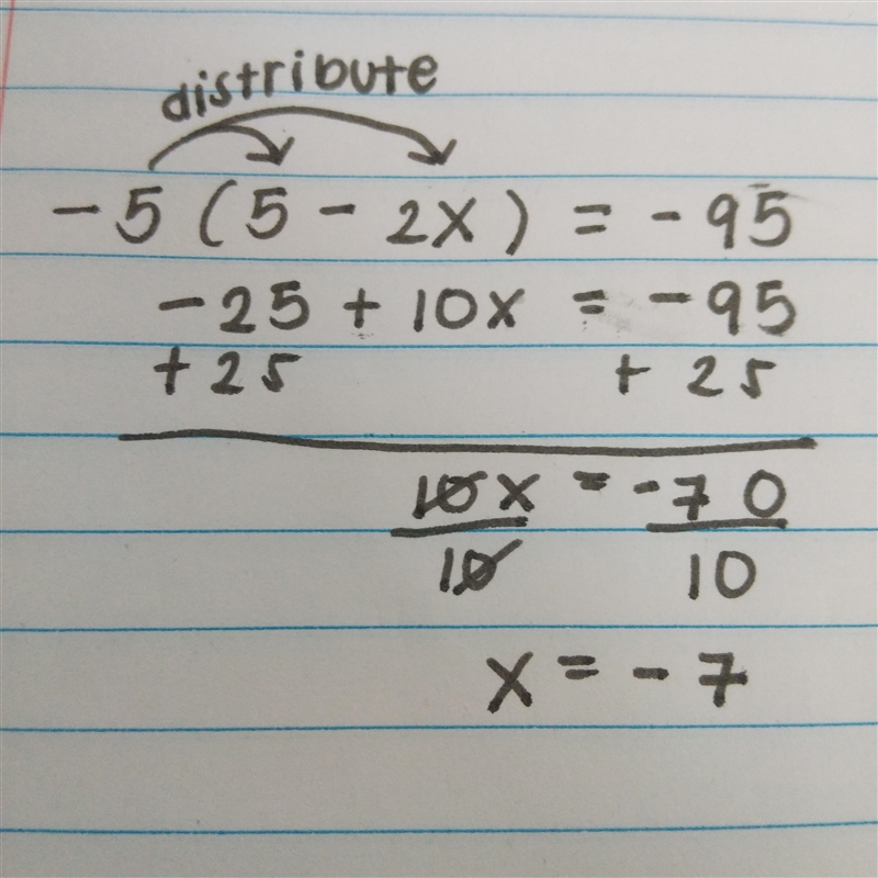 -5(5 – 2x) = -95 show work and all steps please-example-1