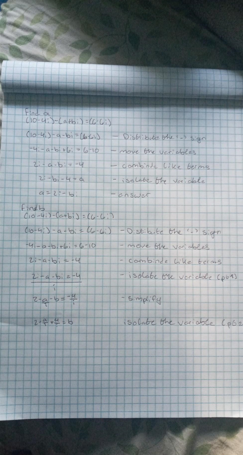 Find a and b: (10-4i)-(a+bi)=(6-6i)-example-1