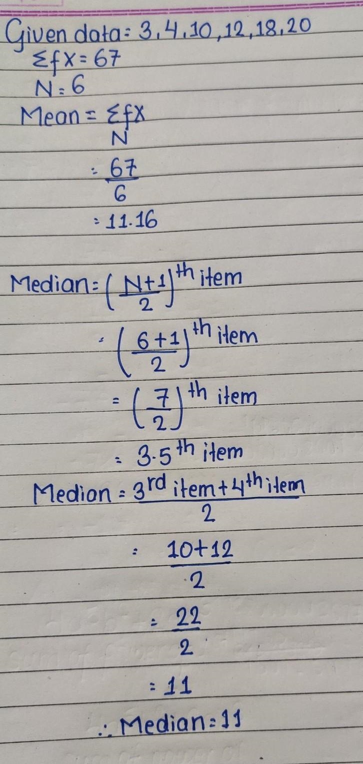 Find the mean and median of these data: 3, 4, 10, 12, 18, 20.-example-1