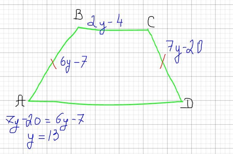 Isosceles trapezoid ABCD has legs AB and CD, and base BC If.AB = 6 -7, BC = 2y - 4, and-example-1