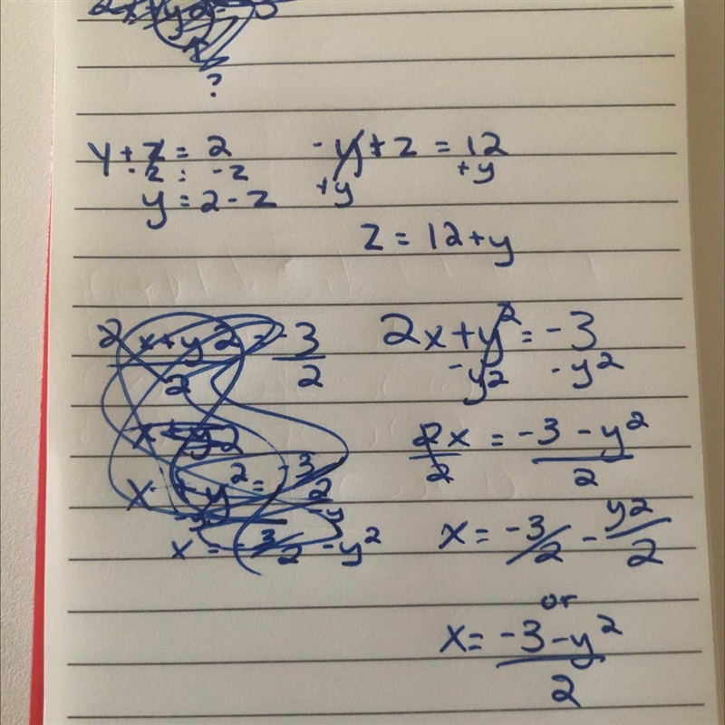 Solve for x,y and z, show your work 2x+y 2=-3 y+z=2 -y +z =12-example-1