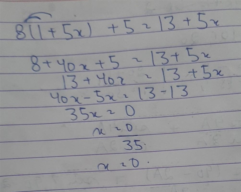 8(1 + 5x) + 5= 13 + 5x-example-1