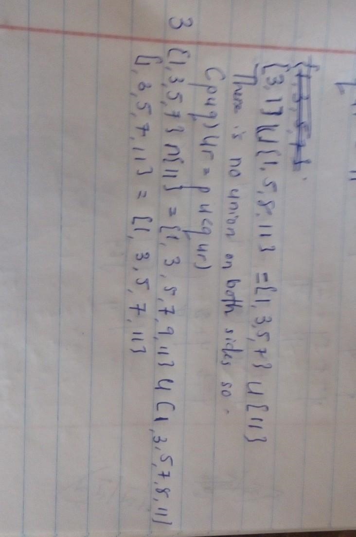 Let p = {1, 3, 5, 7} , q = {3, 7, 9, 11} , r = {1, 5, 8, 11} then verify the following-example-2