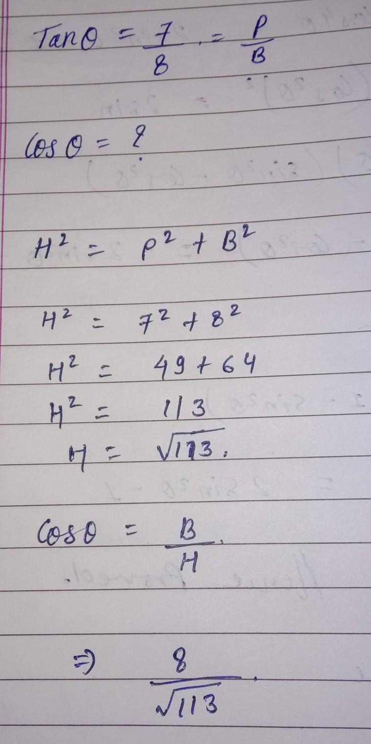 If q is between 0 and 90 and tan(theta)= 7/8, find costheta-example-1