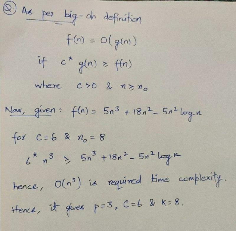 Consider the function f(n) = 18n 2 − 2n 2 log (n) + 5n 3 which represents the complexity-example-1