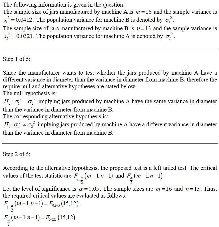 A jar manufacturer is very concerned about the consistency of the machines that produce-example-1