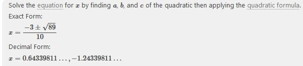 Solve 5x^2+3x-4=0 for x using quadratic formula-example-1