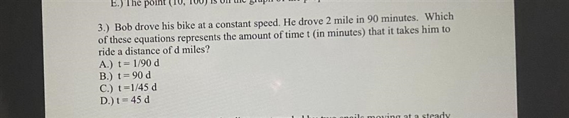 Bob drove his bike at a constant speed he drove 2 mile in 20 minutes which of these-example-1