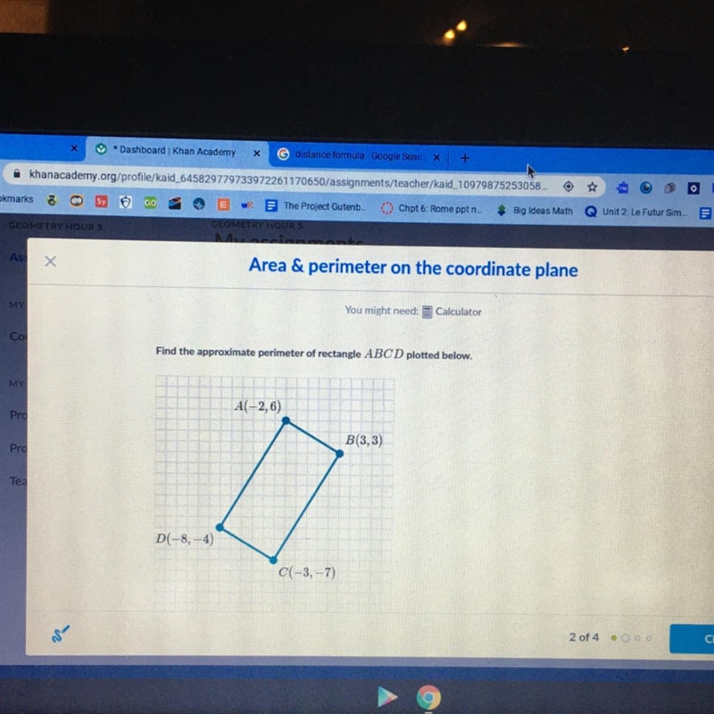 Find the approximate perimeter of rectangle ABCD plotted below. A(-2,6) B(3,3) D(-8,-4) C-example-1