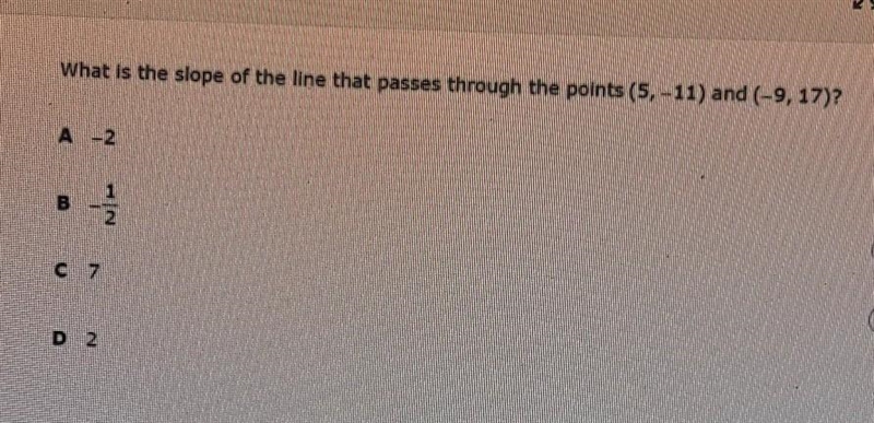 What is the slope kf the line that passes through (5,-11) and (-9,17)​-example-1