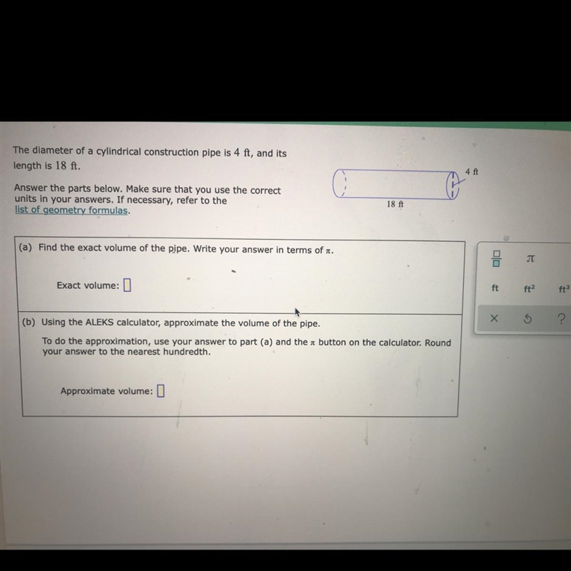 The diameter of a cylindrical construction pipe is 4 ft, and its length is 18 ft. Answer-example-1