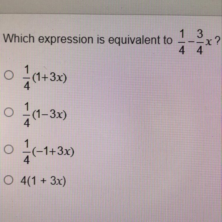 Which expression is equivalent to 1/4 -3/4 x?-example-1