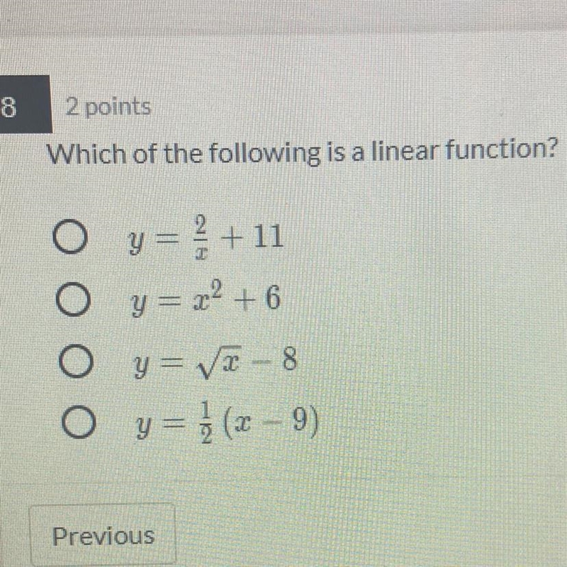 Which of the following is a linear function? A y=2/x + 11 B. 2 y=x + 6 C y=1/2 (x-example-1