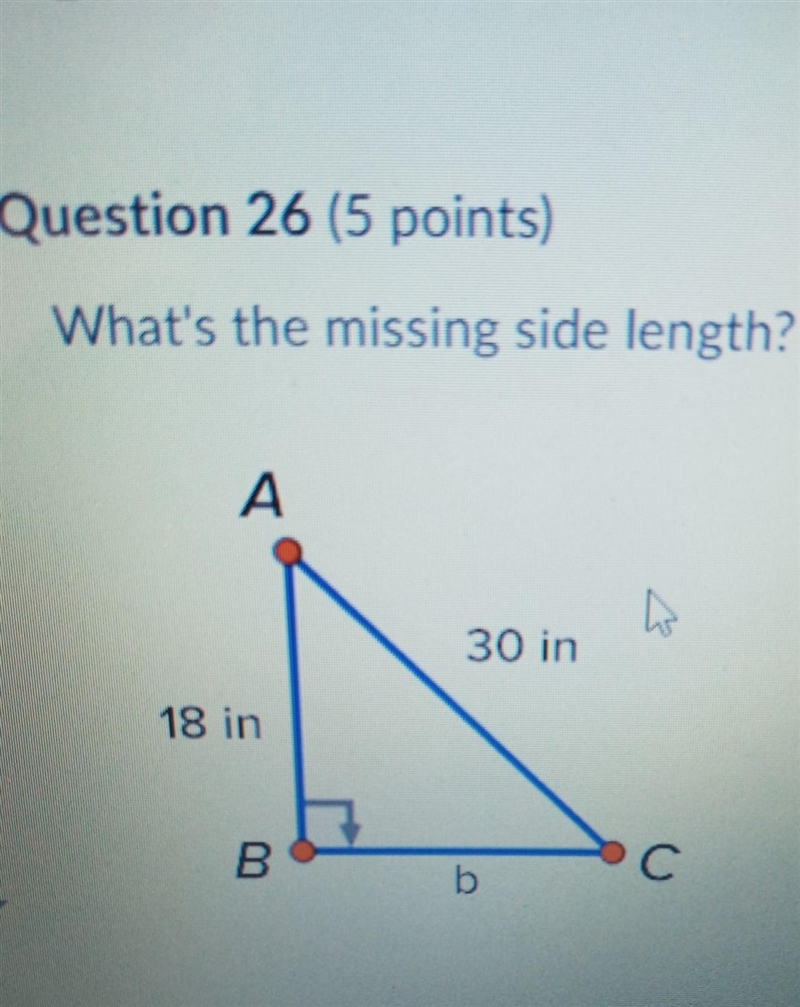 What is the missing length of a right triangle have 18 in and 30 in​-example-1