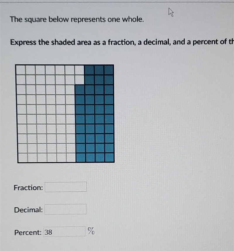 The square below represents one whole. Express the shaded area as a fraction, a decimal-example-1